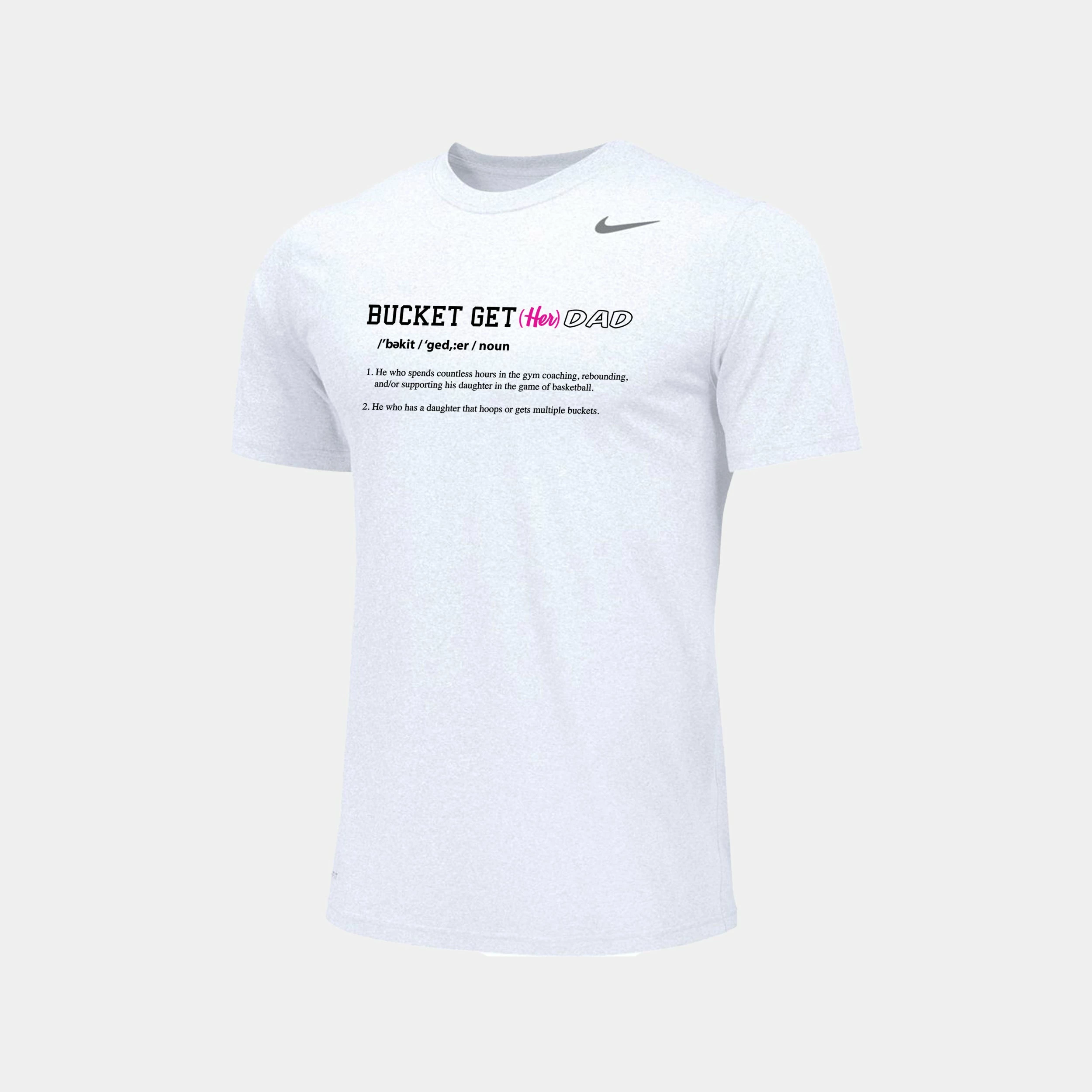 Bucket Get(Her) Nike Dad Definition Tee 1 Bucket Get(Her) Nike Dad Definition Tee